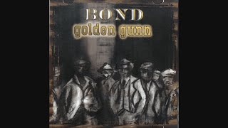 Bond - Golden Gunn (2005) ft. Billy Woods Vordul Mega Hasan Salaam Keith Masters / Backwoodz Studioz