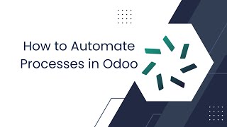 Odoo Automation: How to Configure Automation Rules in Odoo