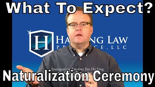 What to expect at your naturalization ceremony?