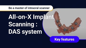 All-on-X Implant Scanning : DAS system