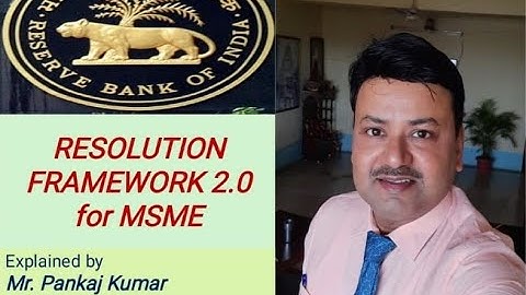 Resolution Framework 2.0 for MSME : Part 1