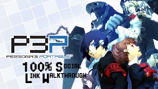 Persona 3 (P3P) Social Link 100% Guide / Walkthrough Part 1 - Intro + April Full Completion Guide