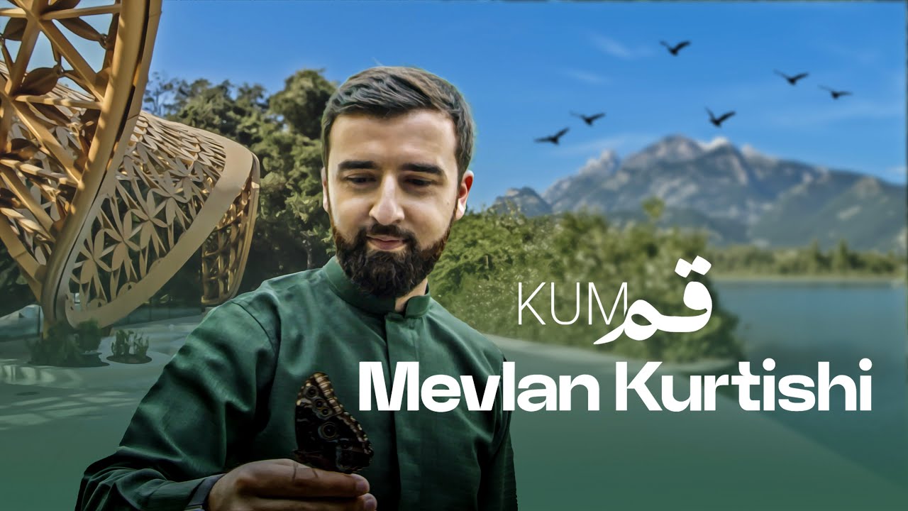 Watch Mevlan Kurtishi - KUM | قم on YouTube Watch Mevlan Kurtishi - KUM | قم on YouTube