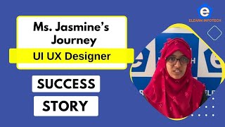 Success story | Ms. Jasmine | Elearn Infotech | UI UX Design Course in Hyderabad