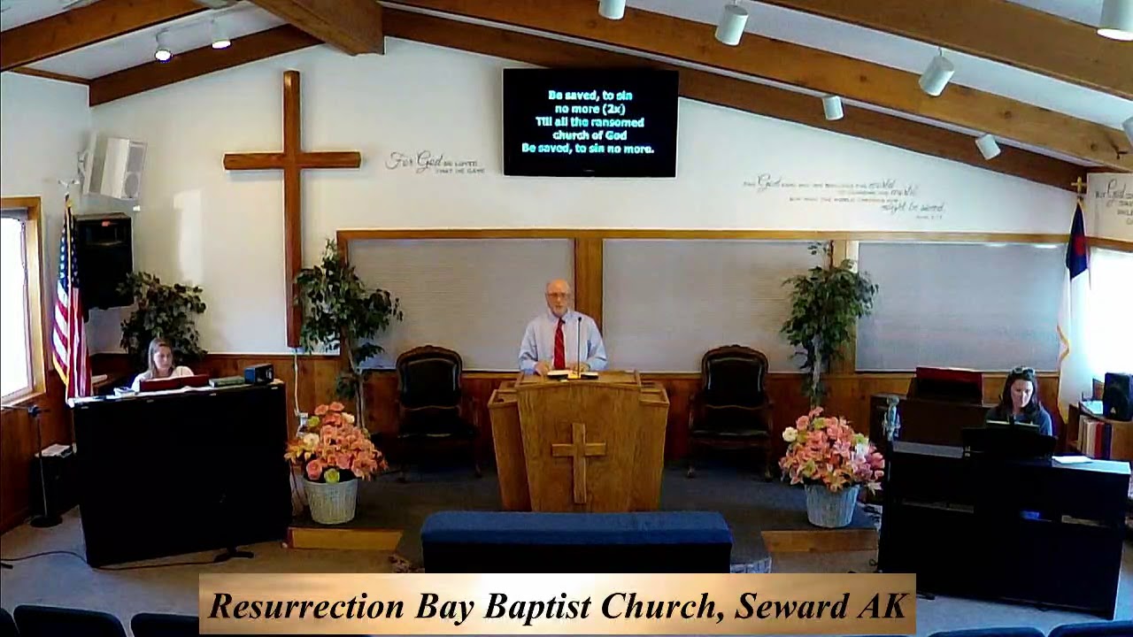 Resurrection Bay Baptist Church on June 10, 2020 YouTube