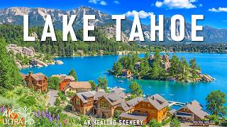 Lake Tahoe 4K 💙 Crystal Waters, Sierra Mountains and Peaceful Forest Landscapes