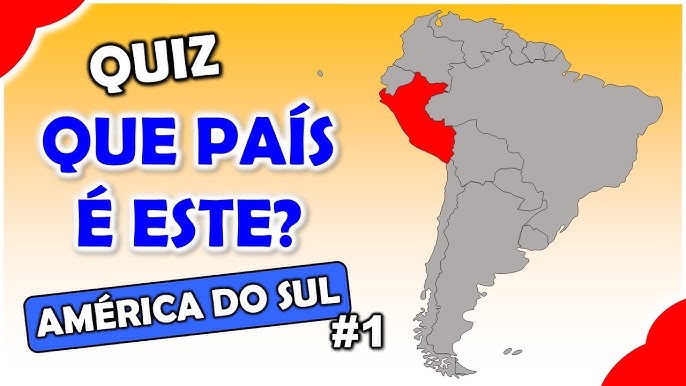 QUIZ] ADIVINHE OS PAÍSES PELO MAPA - QUANTAS VOCÊ ACERTA? AMÉRICA DO SUL 