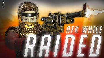 GETTING RAIDED while BEING AFK inside THE BASE! | Part 1/3 | Rust