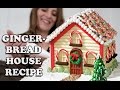 GINGERBREAD HOUSE RECIPE How To Cook That for Christmas