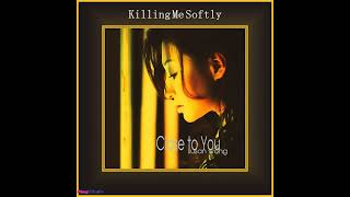 Susan Wong - Killing Me Softly
