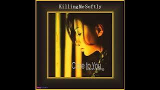 Susan Wong - Killing Me Softly
