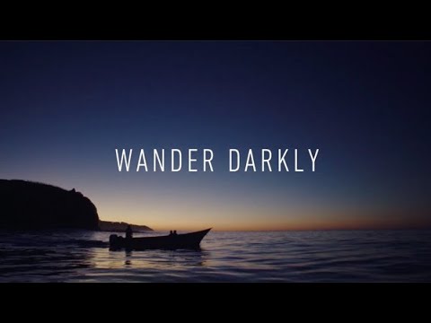 Wander Darkly