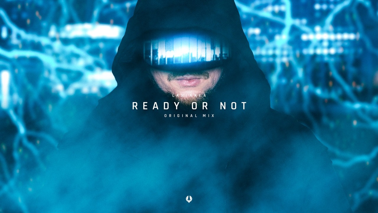 Watch LANIAKEA - Ready Or Not on YouTube Watch LANIAKEA - Ready Or Not on YouTube