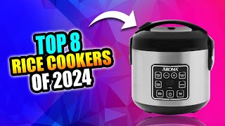 Top 8 Rice Cookers of 2024 । Best Rice Cookers of 2024। Pick My Trends