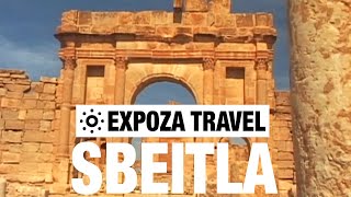 Sbeitla (Tunisia) Vacation Travel Video Guide