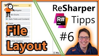 File Layout - Resharper Tipp #6