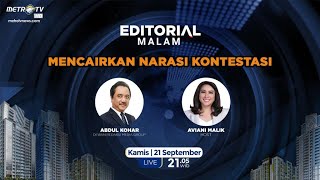 Editorial Malam - Mencairkan Narasi Kontestasi