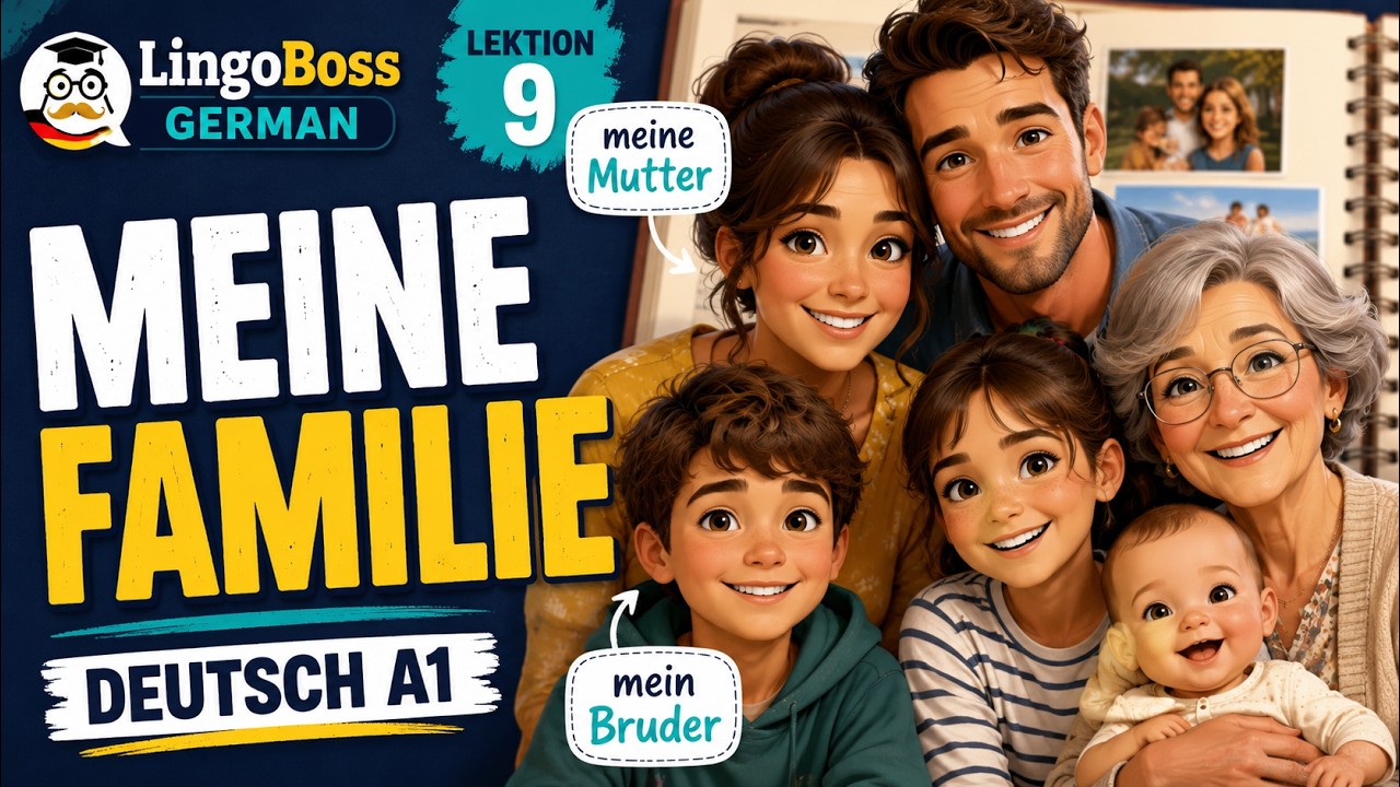 Deutsch A1 Familie: mein, meine, sein oder ihr? | Lektion 9