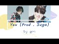 You (Prod. SUGA of BTS) by ØMI Lyrics - [Color Coded Lyrics Jap/ Romanized/ Eng/ Indo (Translation)]
