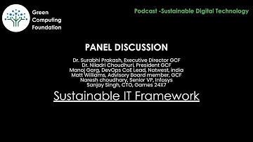 Sustainable IT Framework : Panel Discussion