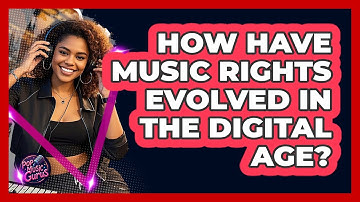 How Have Music Rights Evolved In The Digital Age? - Pop Music Gurus