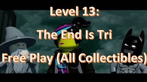 LEGO DIMENSIONS: Level 13 The End Is Tri FREE PLAY (All Collectibles)