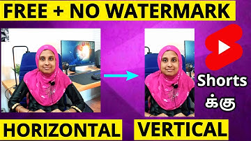NO WATERMARK | Convert Horizontal Video to Vertical in Mobile | Convert Landscape Video to Portrait