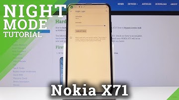 How to Enable the Night Mode on Nokia X71 - Night Light Activation