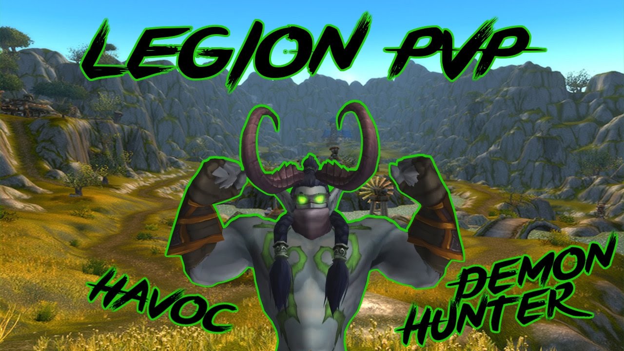 Demon Hunter PvP #3 - Legion Live Servers - 7.0