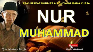 🔴NUR MUHAMMAD ( Kyai Mhuktar Mu'thi ) Mursyid Thareqot Shiddiqiyyah