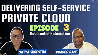 Delivering Self-Service Private Cloud | Episode 3 | Kubernetes Automation
