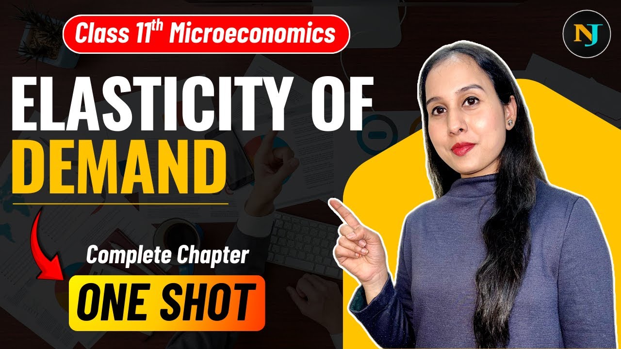 Elasticity of Demand | ONE SHOT🔥| Microeconomics | Class 11 | Neha Jangid