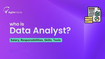 Who is Data Analyst? | Salary, Responsibilities, Skill, Tools Explained | Agilemania
