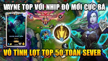 [LMHT Tốc Chiến] Vayne Nhịp Độ Làm Lại Cực Bá Đi Top Bắn Cả Thế Giới