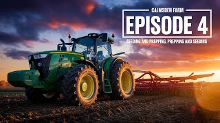 SEEDING AND PREPPING, PREPPING AND SEEDING | Farming simulator 25 | Calmsden Farm episode 4