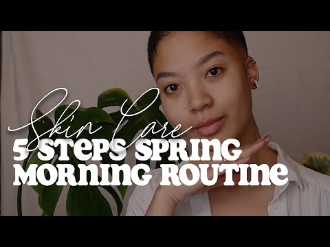 Video: Spring Skincare: 5 Steps To Beauty