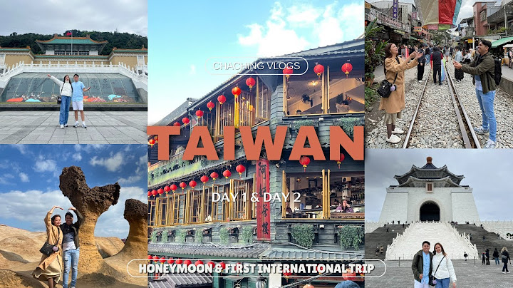 Exploring Taiwan on Our Honeymoon | First International Trip - Day 1 & 2 Adventure!