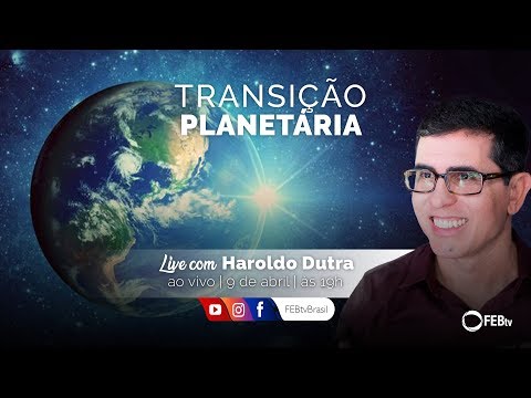 Transição Planetária | Haroldo Dutra Dias