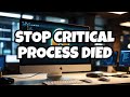 The Secret Solution to Critical Process Died Windows 8/10/11