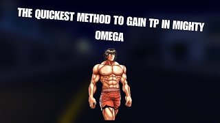 THE QUICKEST WAY TO GAIN TP | MIGHTY OMEGA screenshot 4