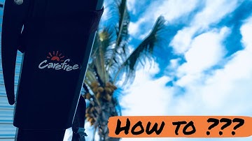 How to ?????  set up and pack a carefree caravan awning