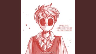 Darling (Speed Up Version)