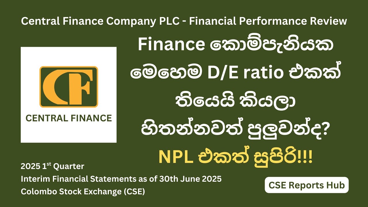 Central Finance (CFIN.N) 2025 Q1 Financial Performance | 2025 Q1 Earnings Report Analysis|CSE Report