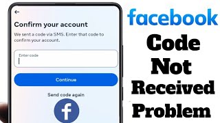 facebook otp not received || facebook verification code not received || fb 6 digit code not received
