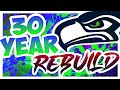 Seahawks 30 Year Rebuild - Rebuilding The Seattle Seahawks - Madden 20 Realistic Rebuild