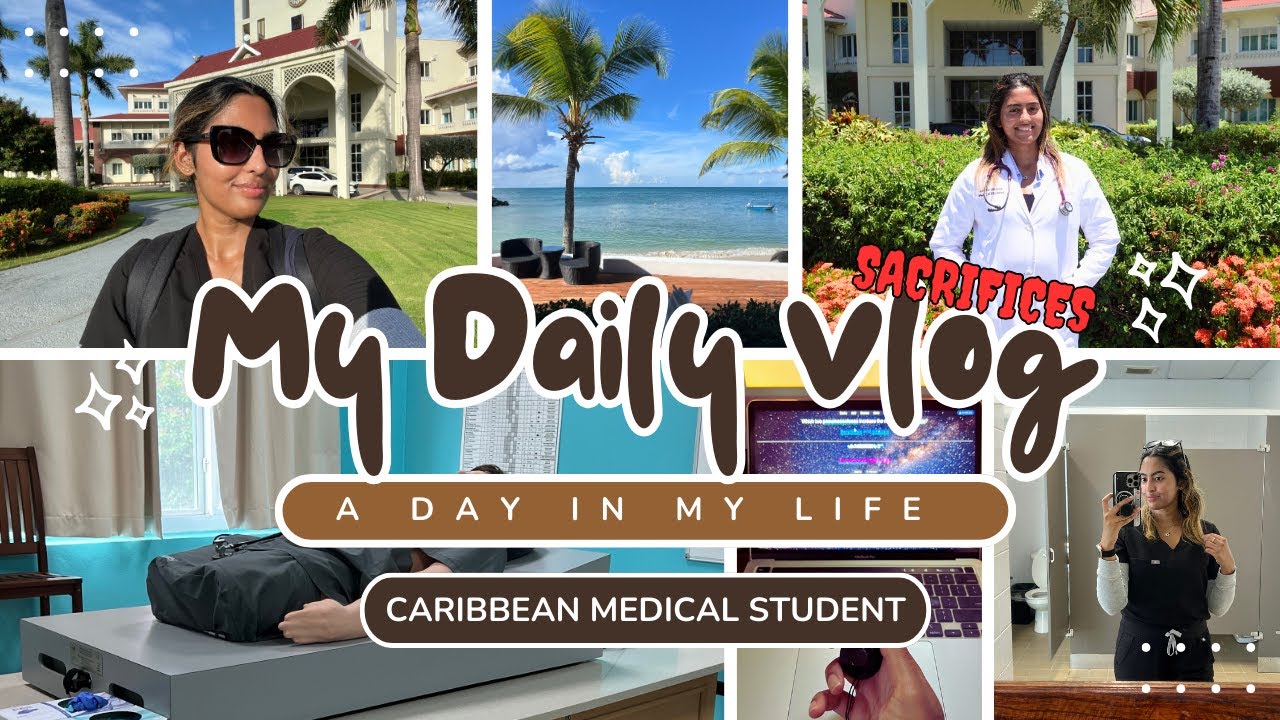 Untold Sacrifices of Medical School | A Day in the Life of a Caribbean ...