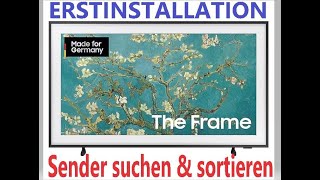 Samsung GQ55LS03BG | The Frame | Erstinstallation- WLAN vebinden Sender suchen/ sortieren/ ordnen.