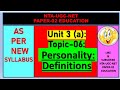 UNIT-3(A): DEFINITIONS OF PERSONALITY