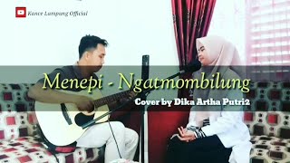 Menepi cover by Dika Artha Putri