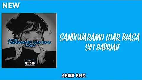 FULLBAND!! SANDIWARAMU LUAR BIASA - SITI BADRIAH (OFFICIAL AUDIO) ARIES RMX